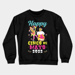 Happy Cinco De Mayo 2022 Mexican Hat Sombrero Crewneck Sweatshirt